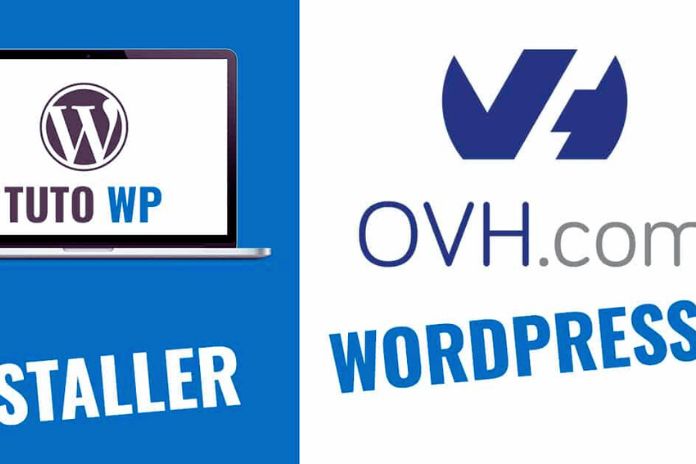 How To Install WordPress With OVH Hosting