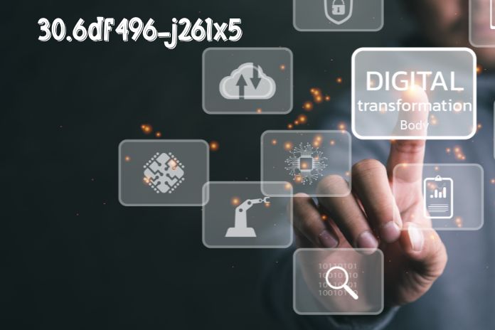 What Is 30.6df496–j261x5? [Everything You Need To Know]
